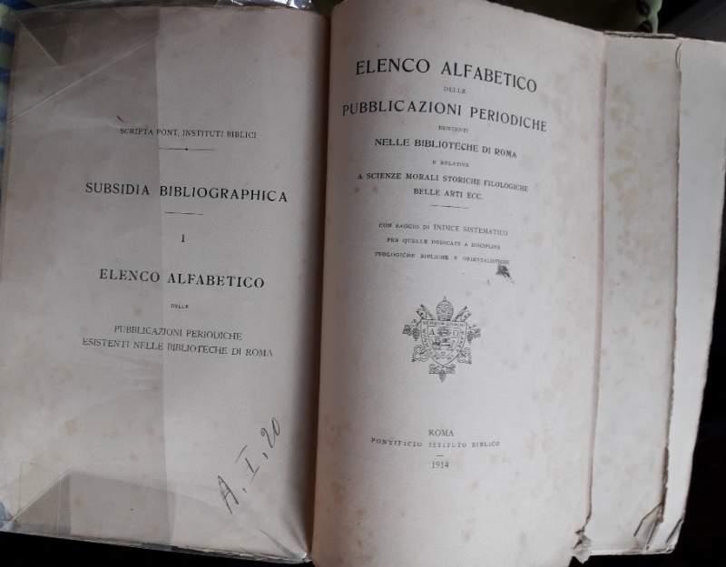 Elenco Alfabetico Delle Pubblicazioni Periodiche Esistenti Nelle Biblioteche di Roma
