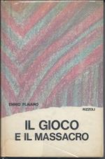 Il Gioco e Il Massacro