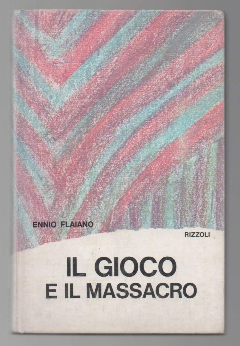 Il Gioco e Il Massacro