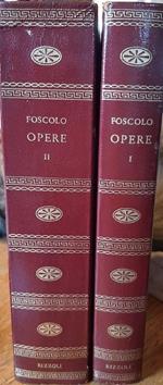 Foscolo - Opere-2 Voll.