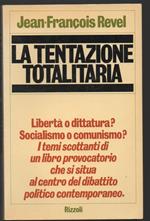La Tentazione Totalitaria 