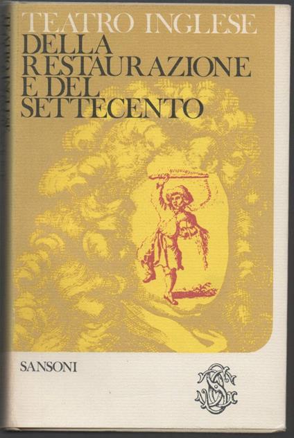 Teatro Inglese Della Restaurazione e Del Settecento  - copertina
