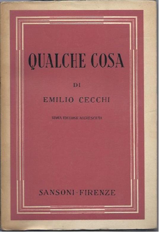 Qualche Cosa - Emilio Cecchi - copertina