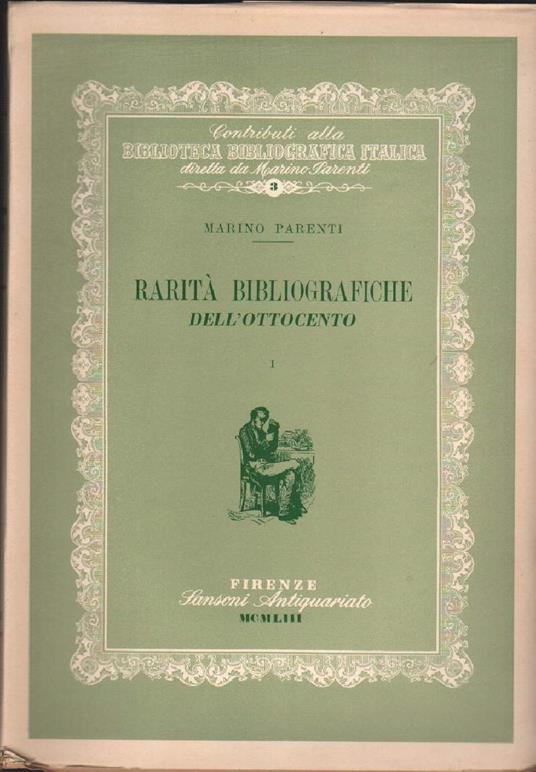 Rarità Bibliografiche Dell'ottocento  - Marino Parenti - copertina