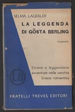 La Leggenda di Gosta Berling Strane e Leggendarie Avventure Nella Vecchia Svezia Romantica 