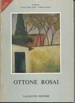 Ottone Rosai - Opere Dal 1911 Al 1957