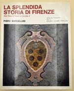 La Splendida Storia di Firenze-dal Duca D'atene a Cosimo I- 