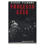 Processo a Gesu - Rappresentazione in Due Tempo e Un Intermezzo