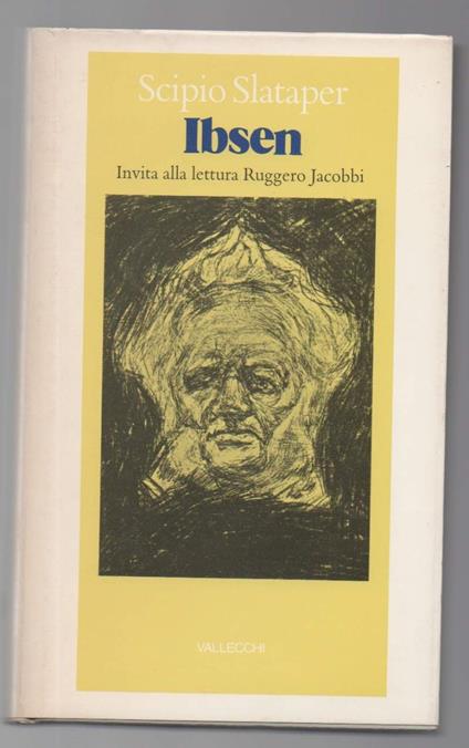 Ibsen Invita Alla Lettura Ruggero Jacobbi  - Scipio Slataper - copertina