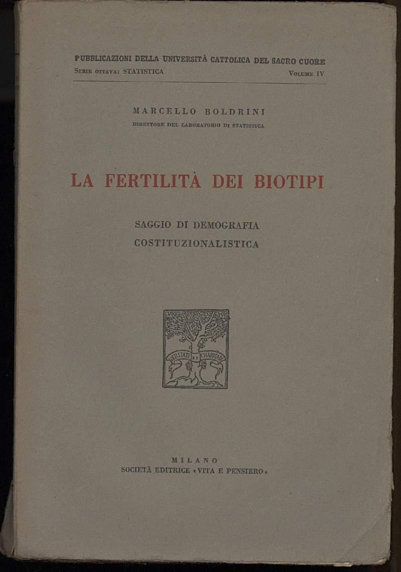 La Fertilita Dei Biotipi-saggio di Demografia Costituzionalistica