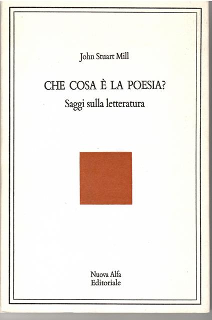 Che Cosa è La poesia? - John Stuart Mill - copertina