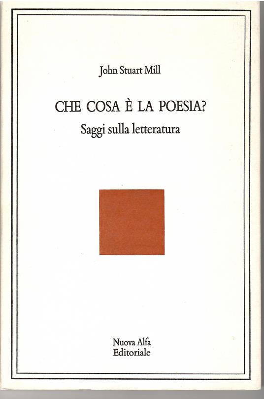 Che Cosa è La poesia? - John Stuart Mill - copertina