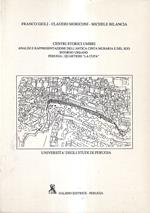 Centri storici umbri. Analisi e rappresentazione dell'antica cinta muraria e del suo intorno urbano. Perugia: quartiere 
