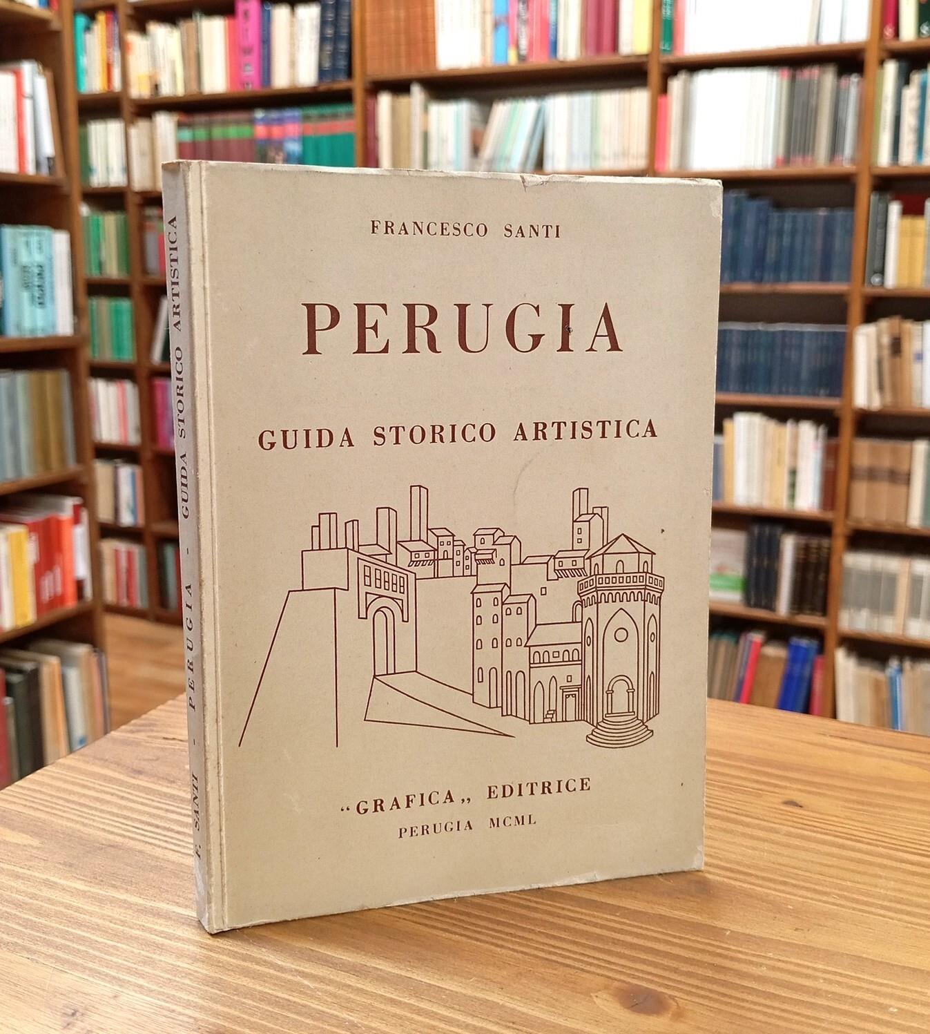 Perugia. Guida Storico Artistica