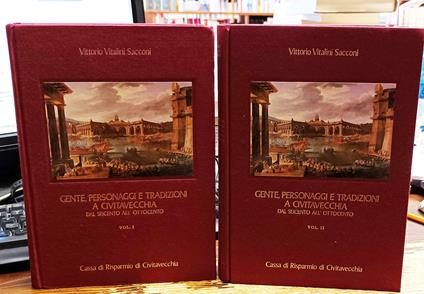 Gente, personaggi e tradizioni a Civitavecchia dal Seicento all'Ottocento (2 volumi) - copertina
