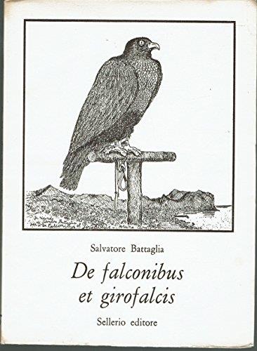 De falconibus et girofalcis - Salvatore Battaglia - copertina