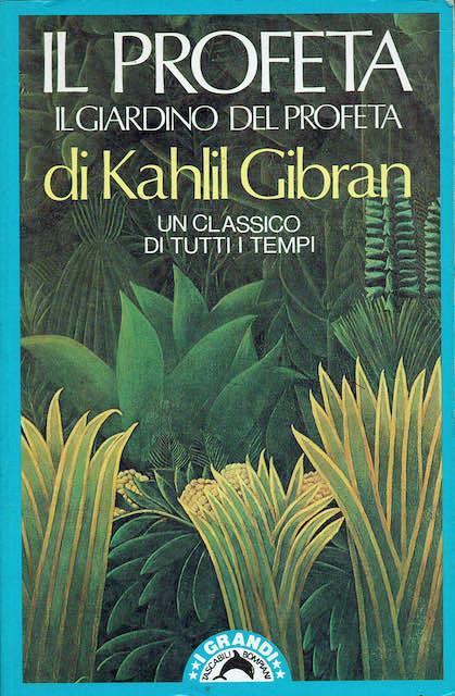 Il profeta, il giardino del profeta - Kahlil Gibran - copertina