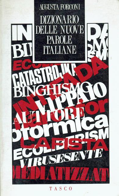 Dizionario delle nuove parole italiane - Augusta Forconi - copertina
