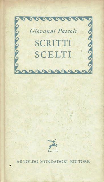 Scritti scelti - Giovanni Pascoli - copertina