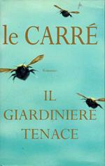 Il giardiniere tenace