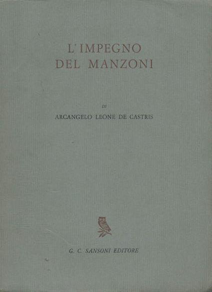 L' impegno del Manzoni - Arcangelo Leone De Castris - copertina