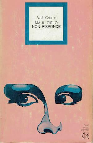 Ma il cielo non risponde - A. Joseph Cronin - copertina