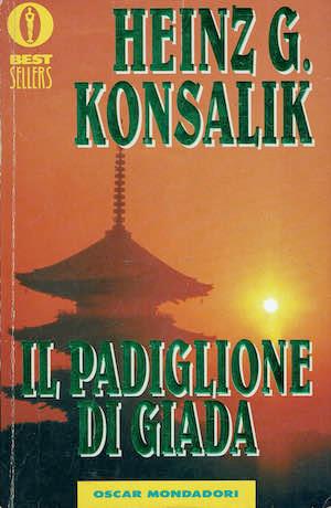Il padiglione di giada - Heinz G. Konsalik - copertina