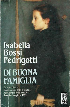 Di buona famiglia - Isabella Bossi Fedrigotti - copertina