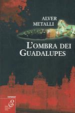 L' ombra dei Guadalupes