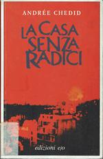 La casa senza radici