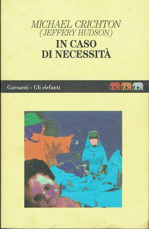 In caso di necessita' - Michael Crichton - copertina
