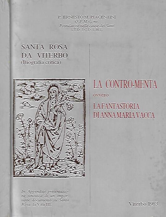 Santa Rosa Da Viterbo. La contro - menta ovvero la fantastoria di Anna Maria Vacca - Ernesto Piacentini - copertina