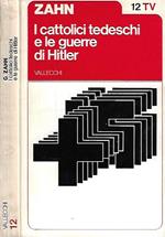 I cattolici tedeschi e le guerre di Hitler