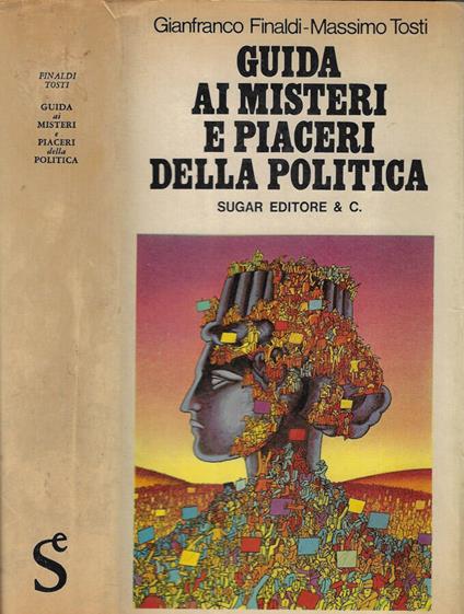 Guida ai misteri e piaceri della politica - copertina
