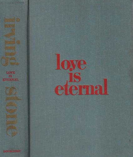 Love is eternal - Irving Stone - copertina