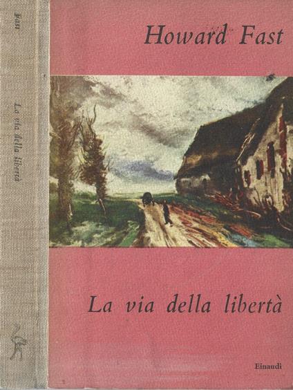 La Via della libertà - Howard Fast - copertina