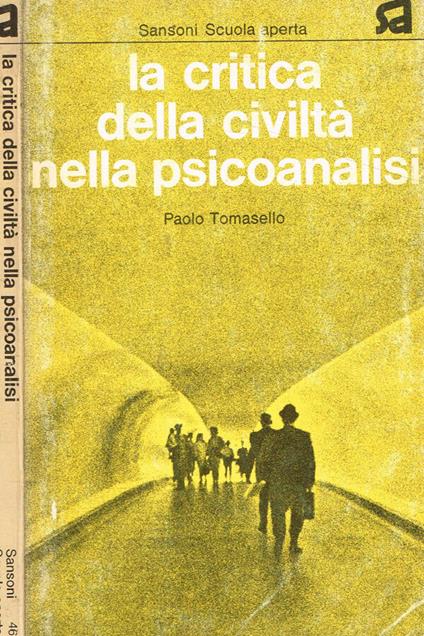 La critica della civiltà nella psicoanalisi - Paolo Tomasella - copertina