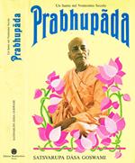 Prabhupada. Un santo nel ventesimo secolo