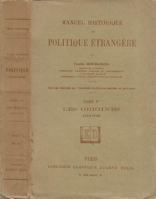 Manuel historique de Politique Étrangère. Tome I: Les origines (1610-1789) - copertina