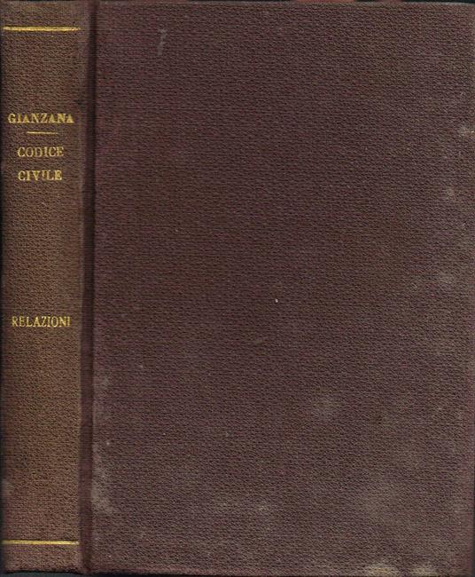 Codice Civile coll'Aggiunta delle Leggi Complementari - Sebastiano Gianzana - copertina