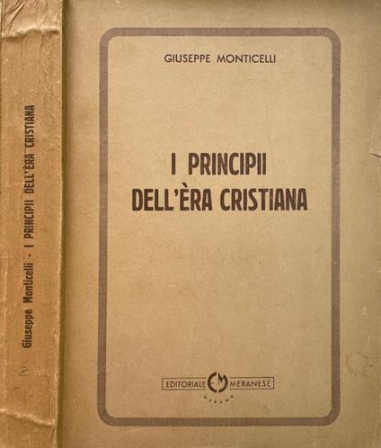 I principi dell'era cristiana - Giuseppe Ponticelli - copertina