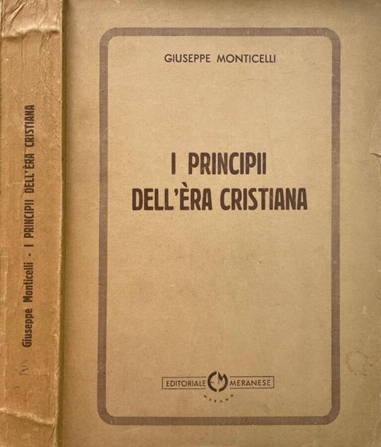 I principi dell'era cristiana - Giuseppe Ponticelli - copertina