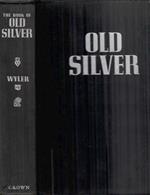 The books of old silver