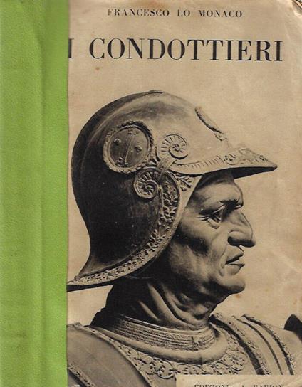I condottieri - Francesco Lo Monaco - copertina