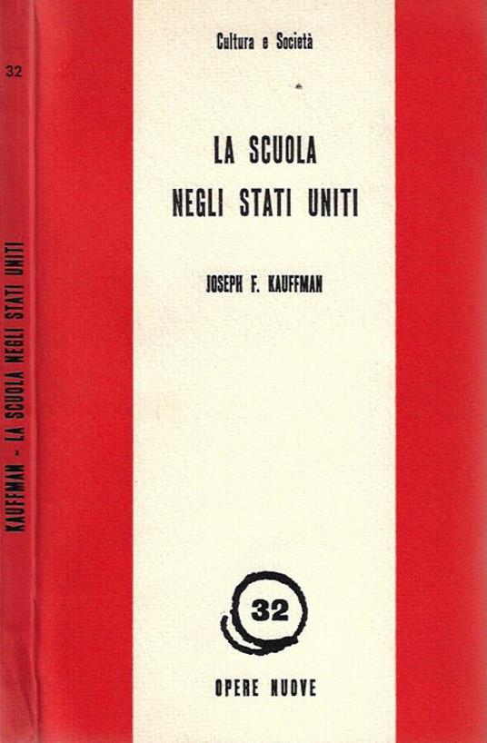 La scuola negli Stati Uniti - Joseph F. Mulligan - copertina