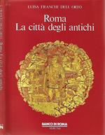 Roma. La città degli antichi