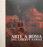 Arte a Roma dal Liberty a oggi