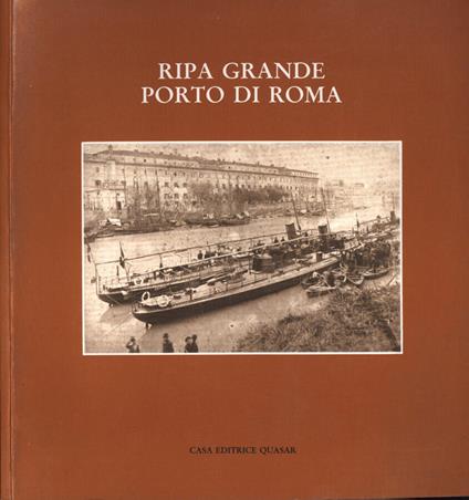 Ripa Grande. Porto di Roma - copertina