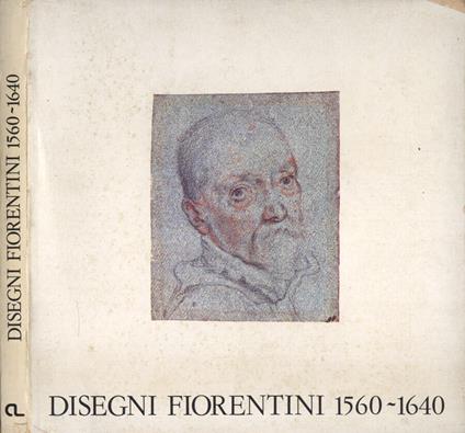Disegni fiorentini 1560-1640 - copertina