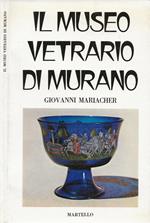 Il Museo Vetrario di Murano